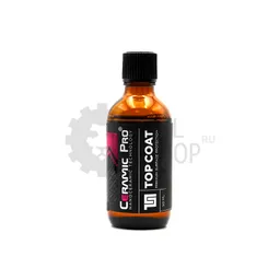 Ceramic Pro Top Coat - профессиональное защитное нанокерамическое покрытие, 50 мл