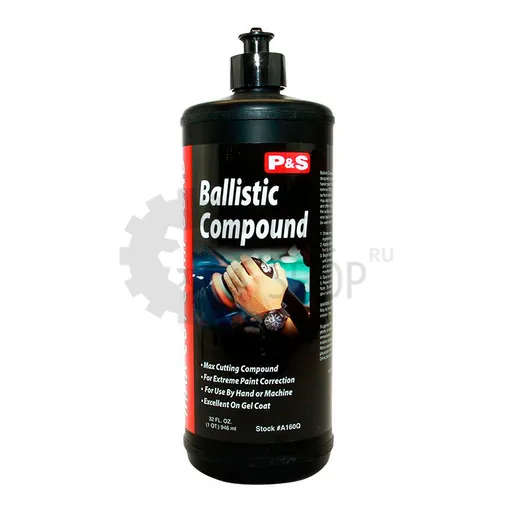 P&S Ballistic Max Cut Compound - Полировальная паста режущая, 946 мл - 1